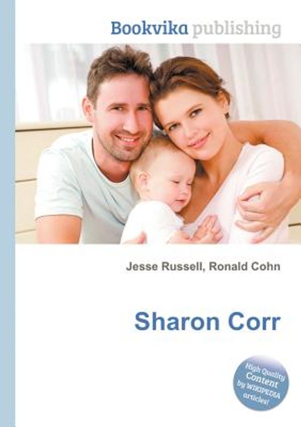 Cover Art for 9785511374604, Sharon Corr by Jesse Russell, Ronald Cohn
