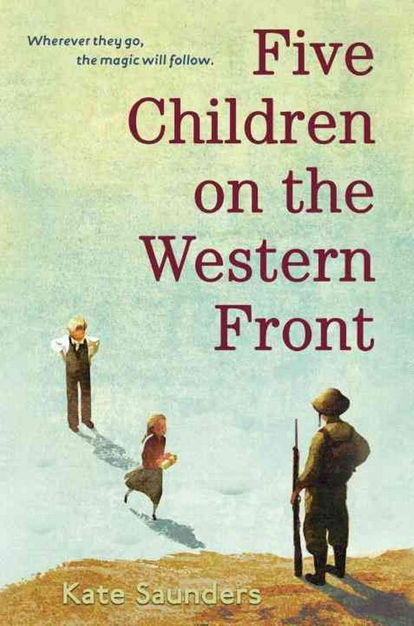 Cover Art for 9780553497939, Five Children on the Western Front by Kate Saunders