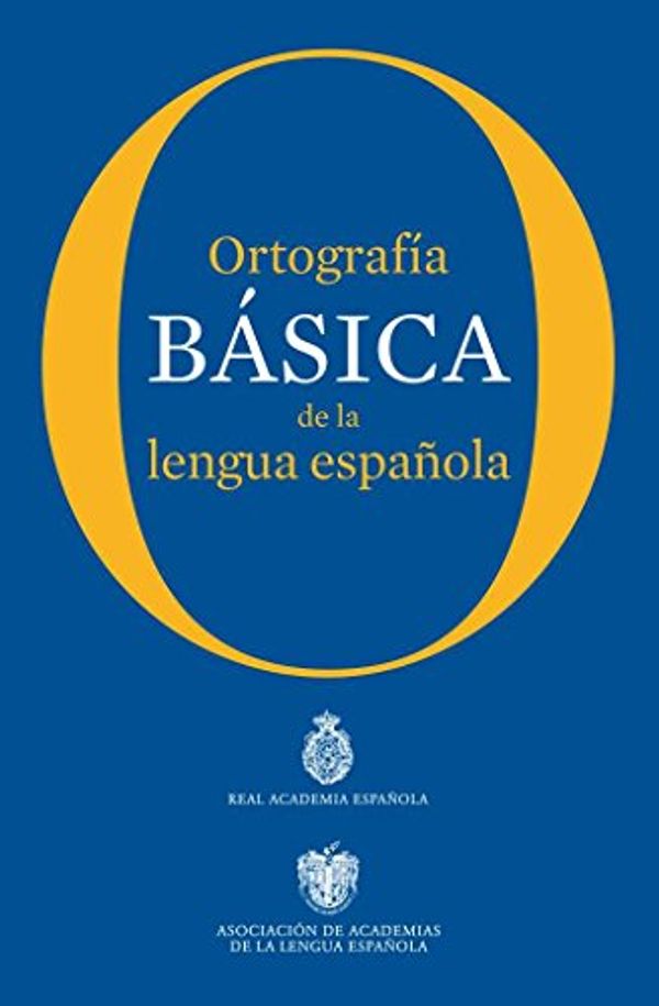 Cover Art for 9788467005004, Ortografía básica de la lengua española by Real Academia Española