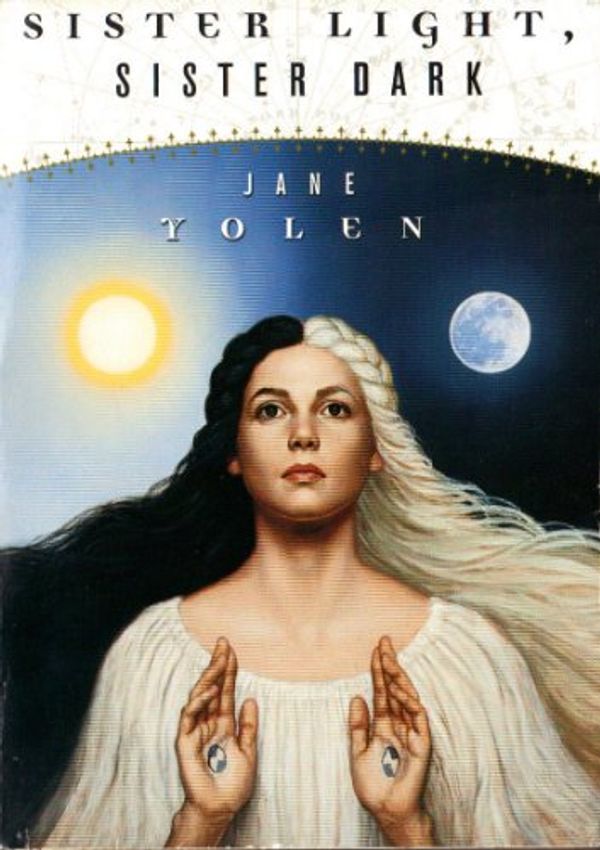 Cover Art for 9780765343574, Sister Light Sister Dark by Jane Yolen