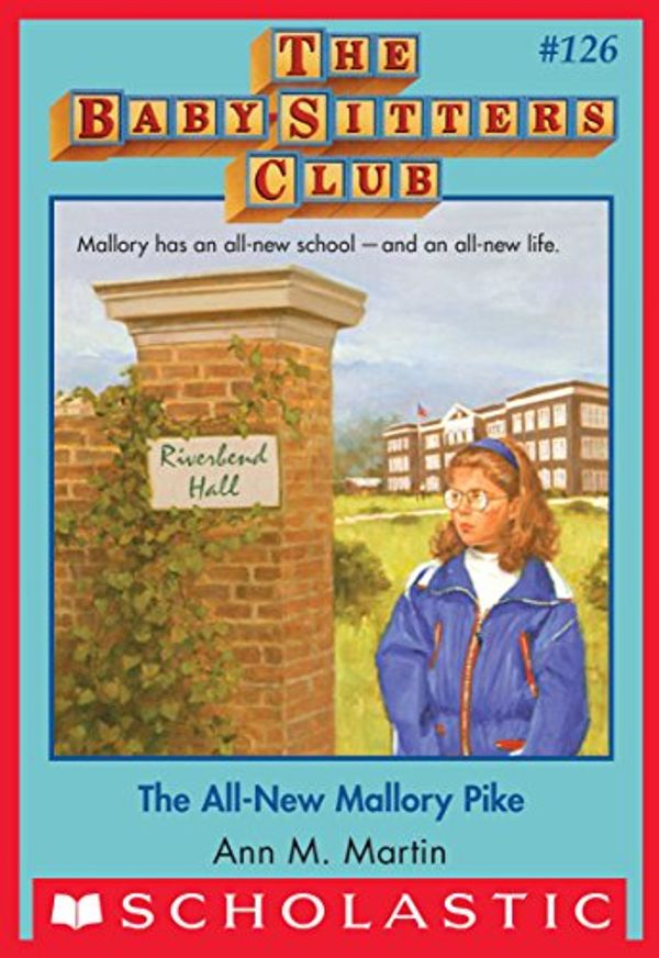 Cover Art for B00VAX83E6, The All-New Mallory Pike (The Baby-Sitters Club #126) by Ann M. Martin