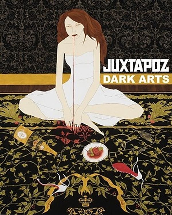 Cover Art for 9781584233619, Juxtapoz Dark Arts by Diana Weber