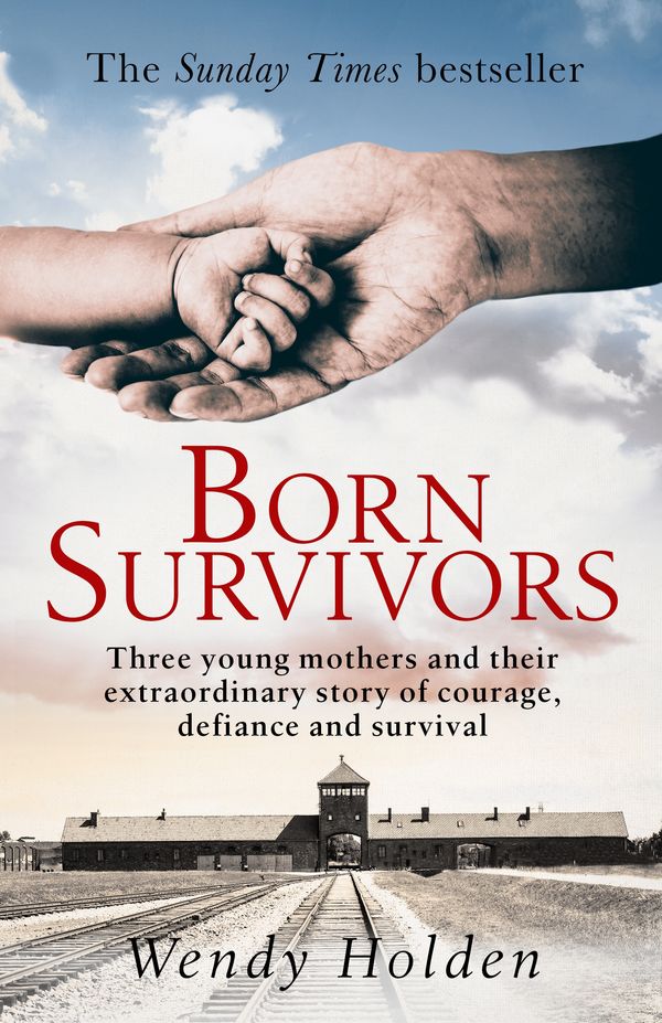 Cover Art for 9780751557411, Born Survivors by Wendy Holden