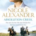 Cover Art for 9781864712810, Absolution Creek by Nicole Alexander