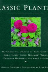 Cover Art for 9780706377224, Classic Planting: Featuring the Gardens of Beth Chatto, Christopher Lloyd, Rosemary Verey, Penelope Hobhouse and Many Others by George Plumptre