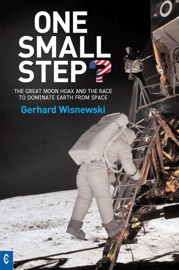 Cover Art for 9781905570591, One Small Step? by Gerhard Wisnewski