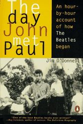 Cover Art for 9780140253016, The Day John Met Paul by Jim O'Donnell
