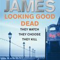 Cover Art for 9781250016607, Looking Good Dead by Peter James