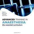 Cover Art for B017PNANE2, Advanced Training in Anaesthesia (Oxford Higher Specialty Training) by Jeremy Prout Tanya Jones Daniel Martin(2014-05-20) by Jeremy Prout Tanya Jones Daniel Martin