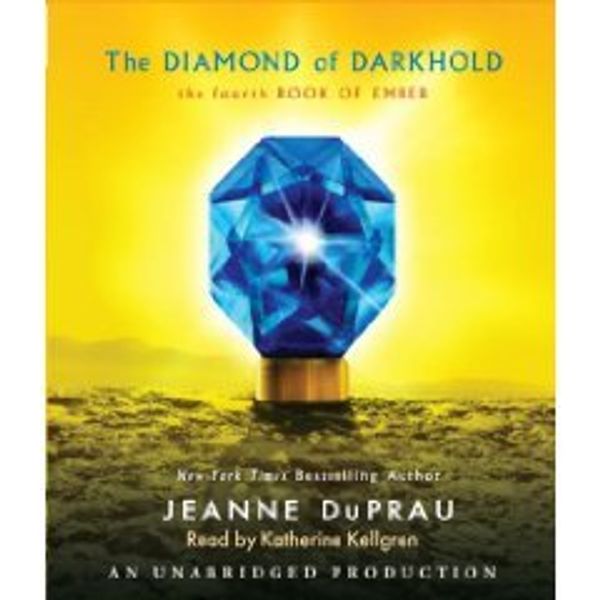 Cover Art for B0028Q5CH0, The Diamond of Darkhold: The Fourth Book of Ember (The Books of Ember) [AUDIOBOOK] [UNABRIDGED] by Unknown