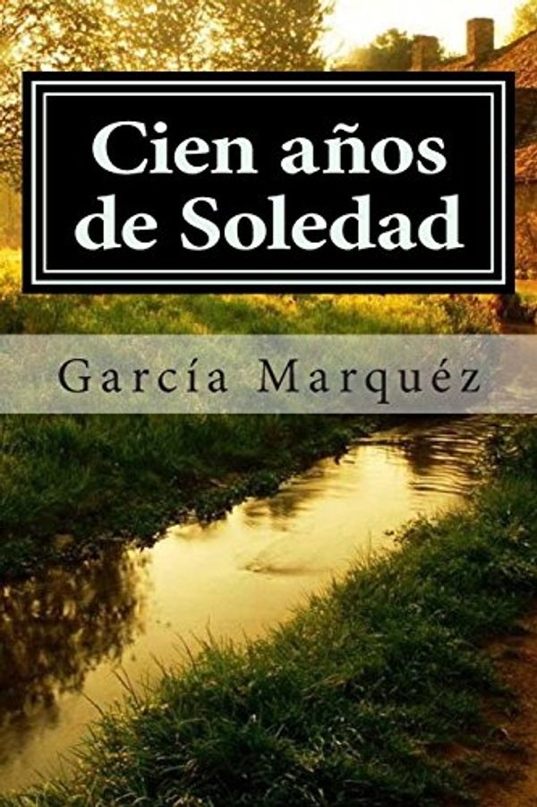 Cover Art for 9781508959045, Cien Años de Soledad by Garcia Marquez, Gabriel