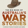 Cover Art for 9781760875619, The Big Book of Australia's War Stories by Jim Haynes