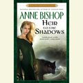 Cover Art for 9781101100363, Heir to the Shadows by Anne Bishop