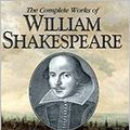 Cover Art for B07657R9NF, The Complete Works of William Shakespeare by William Shakespeare