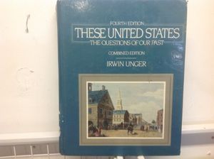 Cover Art for 9780139357688, These United States: The Questions of Our Past by Irwin Unger