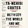 Cover Art for B010MSFATU, Between the World and Me by Ta-Nehisi Coates