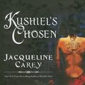 Cover Art for 9781400139507, Kushiel's Chosen by Jacqueline Carey