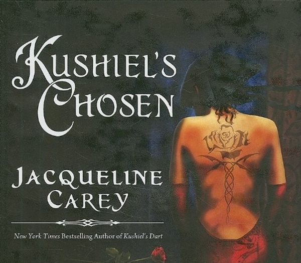 Cover Art for 9781400139507, Kushiel's Chosen by Jacqueline Carey