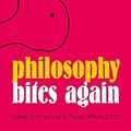 Cover Art for B00NHNGWXG, Philosophy Bites Again by David Edmonds, Nigel Warburton