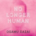 Cover Art for 9781665283496, No Longer Human Lib/E by Osamu Dazai