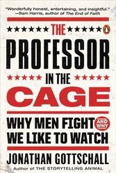 Cover Art for 9780143108054, The Professor in the Cage by Jonathan Gottschall