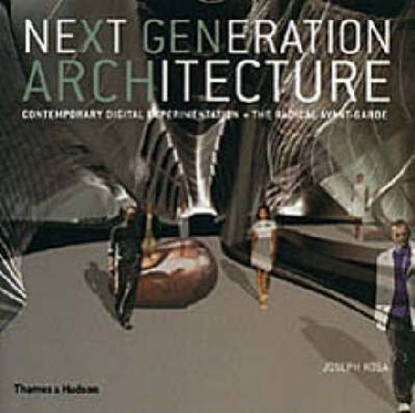 Cover Art for 9780500284520, Next Generation Architecture by Joseph Rosa
