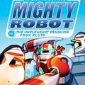 Cover Art for B01F40K0VE, Ricky Ricotta 9: Ricky Ricotta's Mighty Robot vs the Un-Pleasant Penguins from Pluto by Dav Pilkey