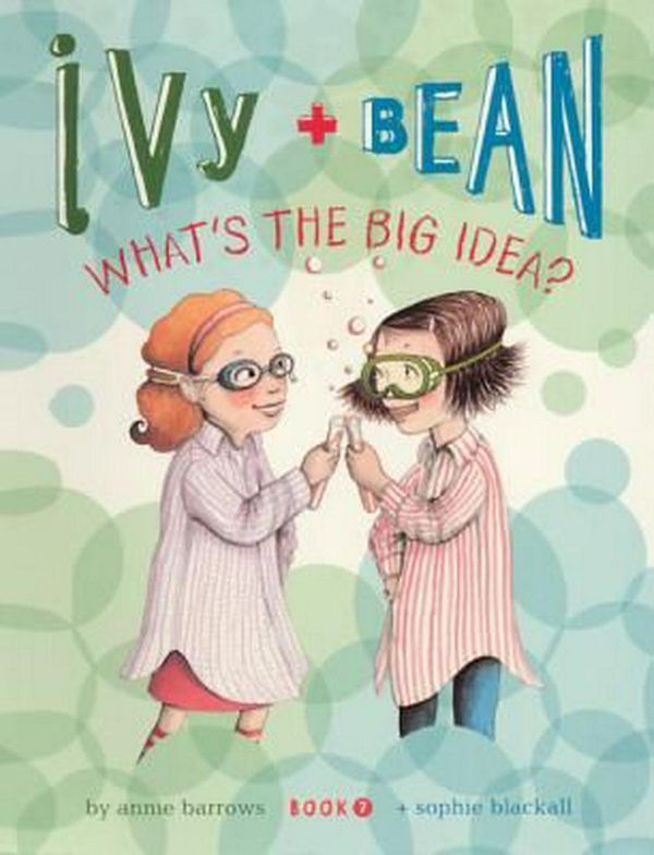 Cover Art for 9780606269490, Ivy + Dean: What's the Big Idea? by Annie Barrows