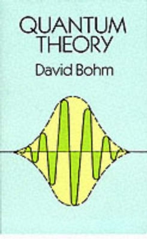 Cover Art for 9780486659695, Quantum Theory by David Bohm