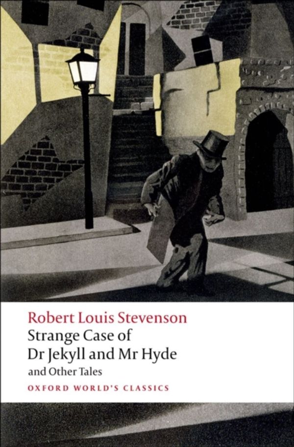 Cover Art for 9780199536221, Strange Case of Dr Jekyll and Mr Hyde and Other Tales by Robert Louis Stevenson