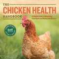 Cover Art for 9781603428583, The Chicken Health Handbook, 2nd Edition by Gail Damerow