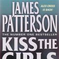 Cover Art for 9780007858002, Kiss the Girls by James Patterson