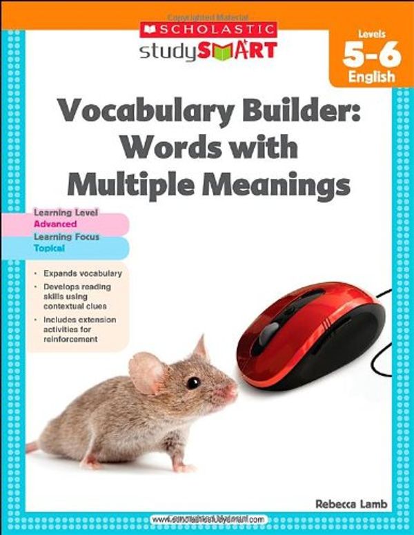 Cover Art for 9789810730888, Scholastic Study Smart Vocabulary Builder: Words with Multiple Meanings Level 5-6 by Unknown