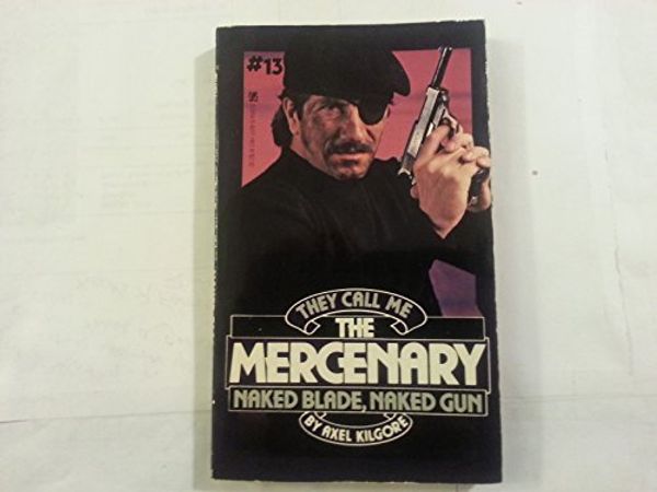 Cover Art for 9780821711620, They Call Me the Mercenary by A Kilgore