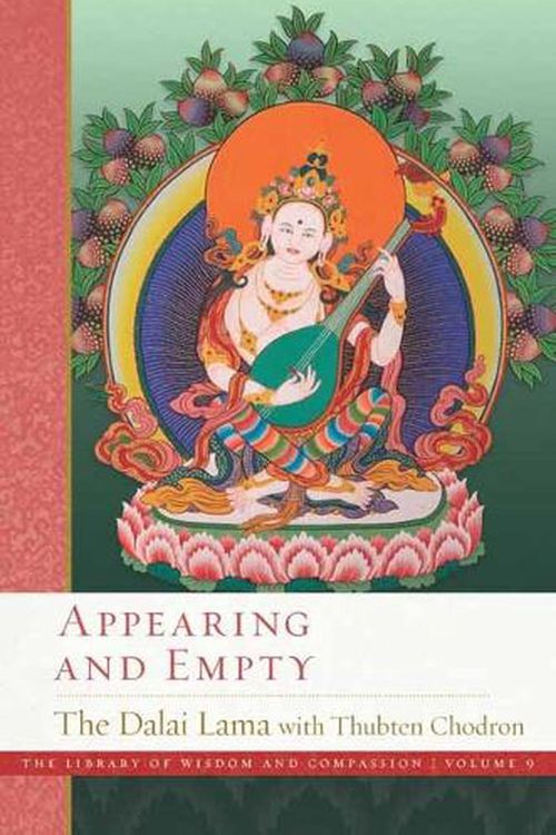 Cover Art for 9781614298878, Appearing and Empty: 9 (Library of Wisdom and Compassion) by Dalai Lama, His Holiness the, Chodron, Thubten