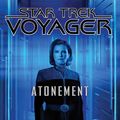 Cover Art for 9781476790817, Star Trek: Voyager: Atonement by Kirsten Beyer