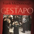 Cover Art for 9781444778052, The Gestapo: The Myth and Reality of Hitler's Secret Police by Frank McDonough
