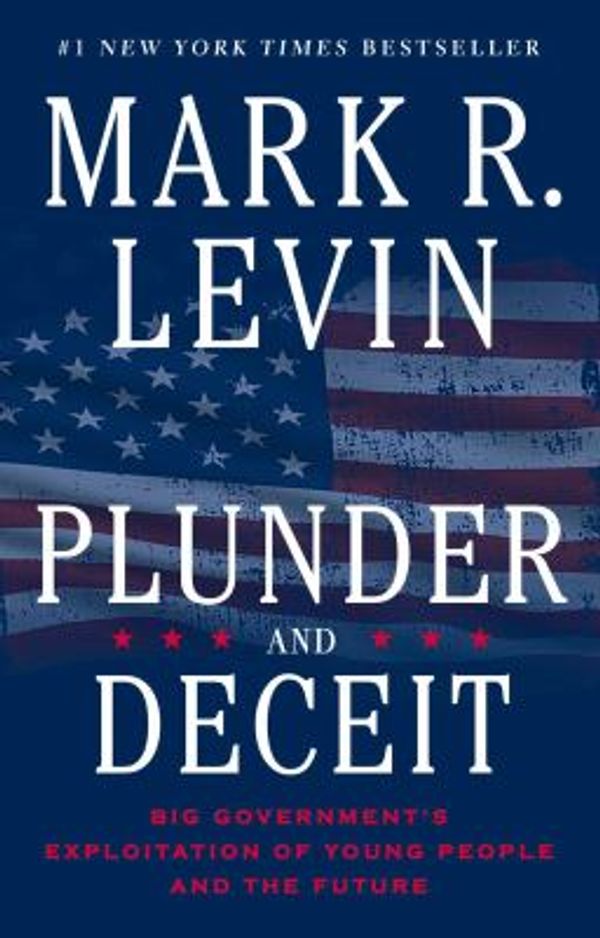 Cover Art for 9781451606331, Plunder and Deceit by Mark R Levin