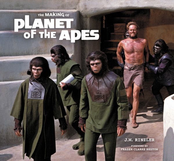 Cover Art for 9780062840622, The Complete Making of the Planet of the Apes by J. W. Rinzler
