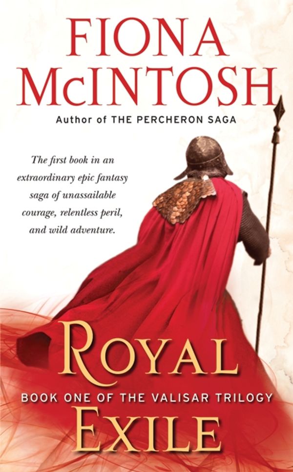 Cover Art for 9780061582684, Royal Exile by Fiona McIntosh