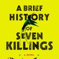 Cover Art for 9780698170506, A Brief History of Seven Killings by Marlon James
