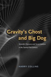 Cover Art for 9780226052298, Gravity's Ghost and Big Dog by Harry Collins