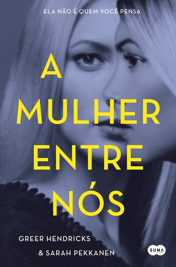 Cover Art for 9789896656348, A mulher entre nós by Sarah Pekkanen