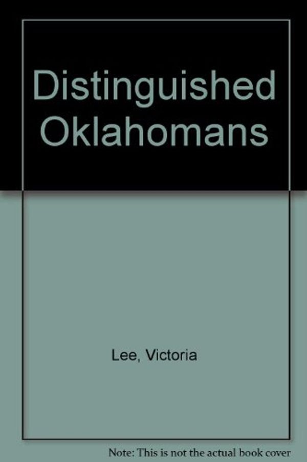 Cover Art for 9781888225235, Distinguished Oklahomans by Victoria Lee
