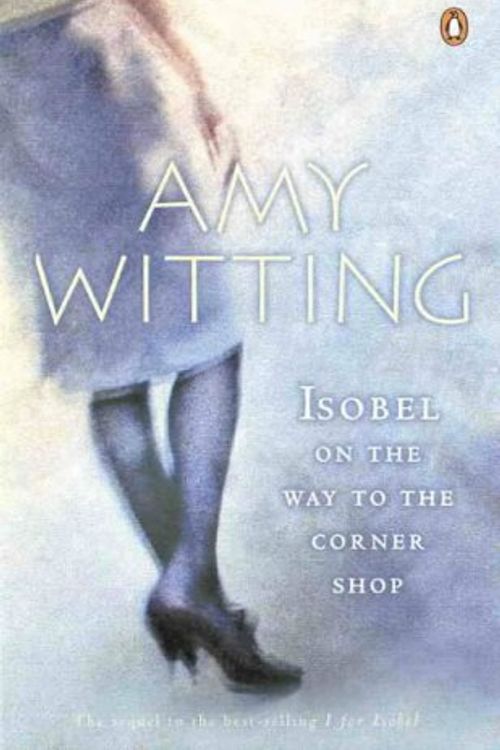 Cover Art for 9780140286342, Isobel on the Way to the Corner Shop by Amy Witting