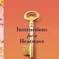 Cover Art for 9780385349406, Instructions for a Heatwave by O'Farrell, Maggie