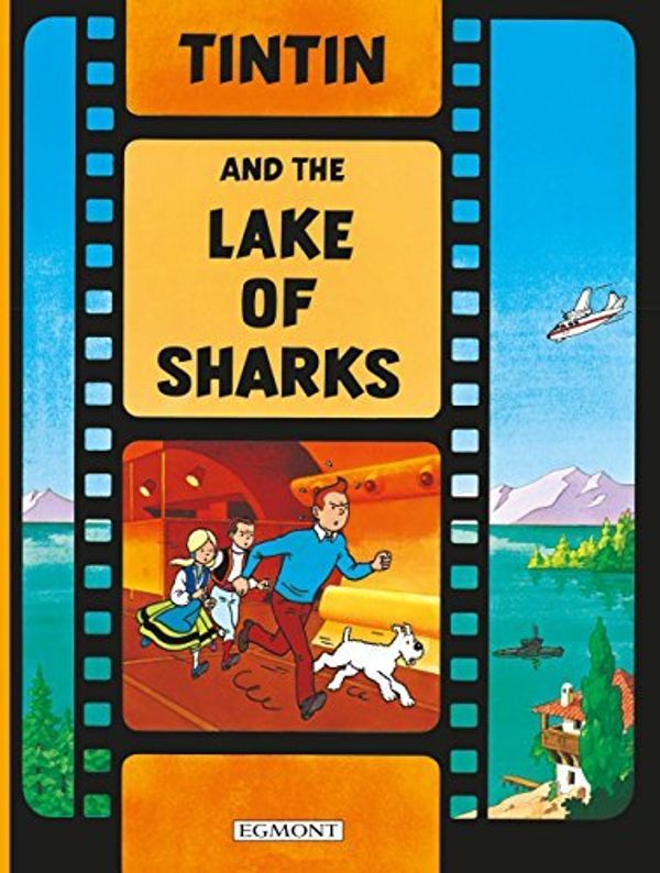 Cover Art for 8601416238487, Tintin and the Lake of Sharks (Adventures of Tintin (Hardcover)) by Herg(2003-01-01) by Herg