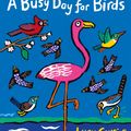 Cover Art for 9781406367607, A Busy Day for Birds by Lucy Cousins