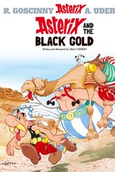 Cover Art for 9780752847139, Asterix: Asterix and the Black Gold: Album 26 by Albert Uderzo