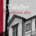 Cover Art for 9788420673325, La ventana alta / The High Window by Raymond Chandler